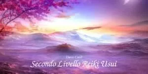 SECONDO LIVELLO REIKI