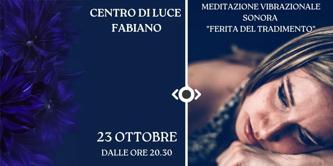 Meditazione Vibrazionale Sonora Ferita del Tradimento